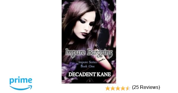 Decadent The Decadent Series Book 1